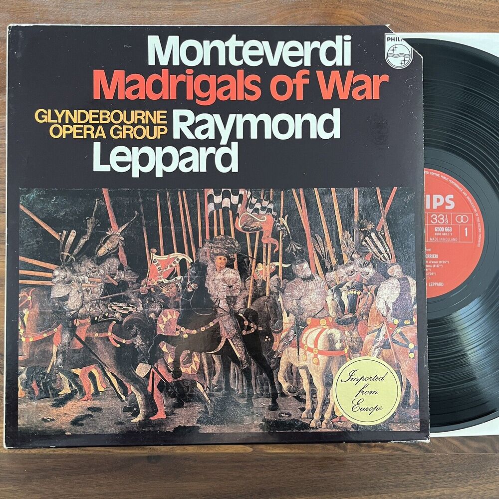 Monteverdi Madrigals Of War Raymond Leppard Vinyl LP 1971 Philips 6500 663